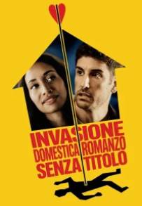 Invasione Domestica - Romanzo senza Titolo