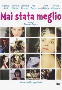 Mai stata meglio