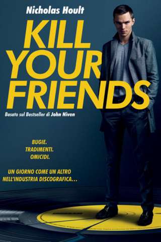 Uccidi i tuoi amici - Kill Your Friends
