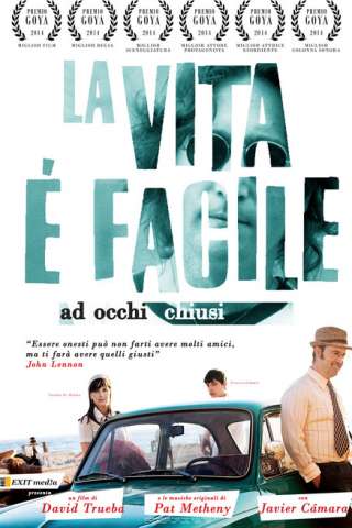La vita è facile ad occhi chiusi