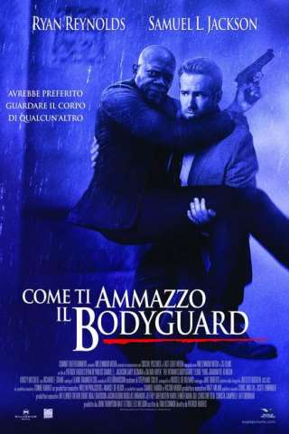 Come ti ammazzo il bodyguard