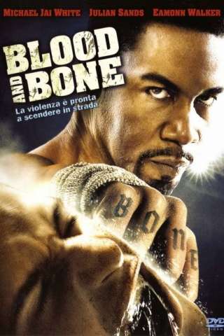 Blood and Bone