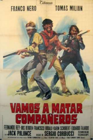 Vamos a matar companeros