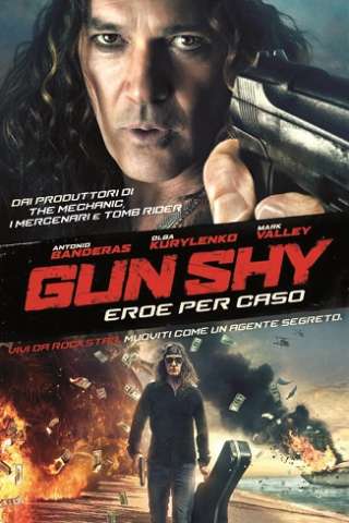 Gun Shy - Eroe per caso