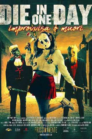Die In One Day - Improvvisa o Muori