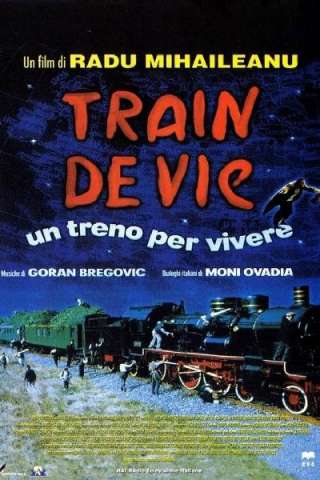 Train de vie - Un treno per vivere