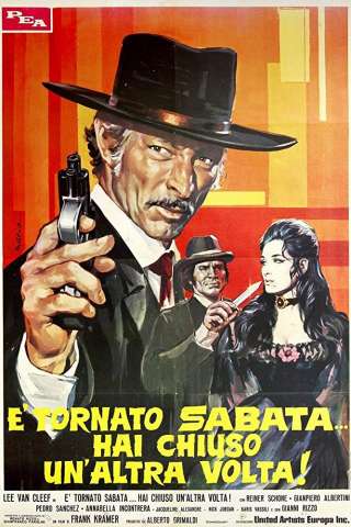 È tornato Sabata... hai chiuso un'altra volta!