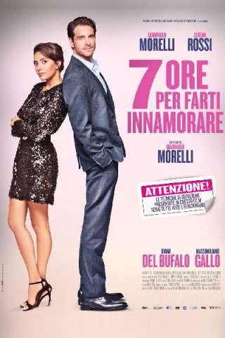 7 ore per farti innamorare