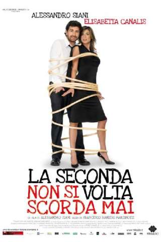 La seconda volta non si scorda mai