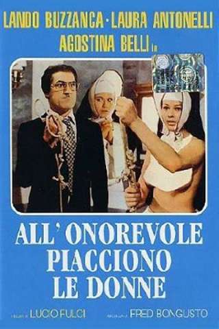 Nonostante le apparenze... e purchè la nazione non lo sappia... all'onorevole piacciono le donne