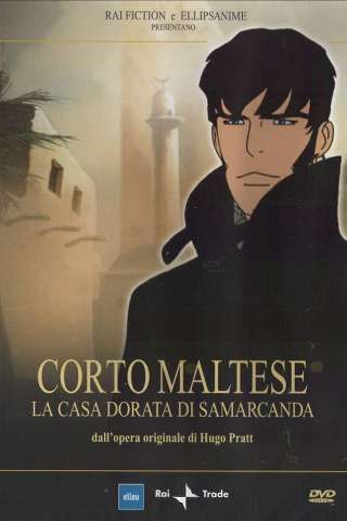 Corto Maltese: La Casa Dorata di Samarcanda