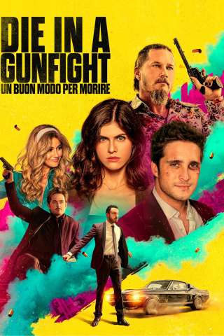 Die in a Gunfight - Un buon modo per morire