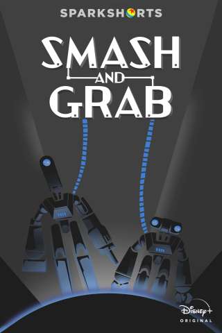 Smash and Grab [CORTO]