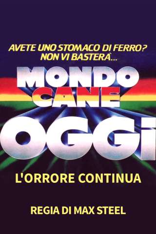 Mondo cane oggi - L'orrore continua