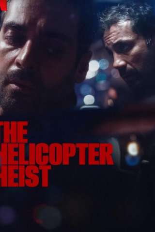 The Helicopter Heist