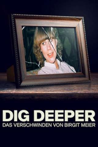 Dig Deeper - La scomparsa di Birgit Meier