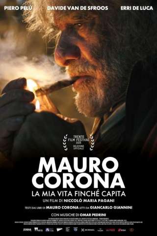 Mauro Corona - La mia vita finchè capita