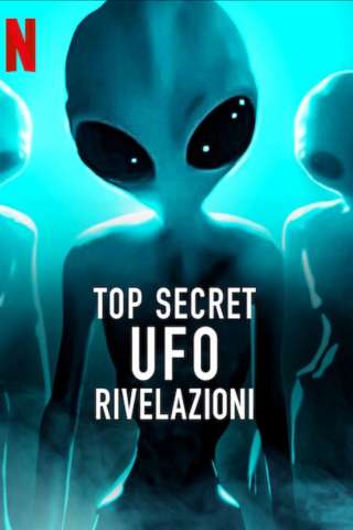 Top Secret UFO - Rivelazioni