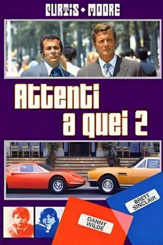 Attenti a quei due