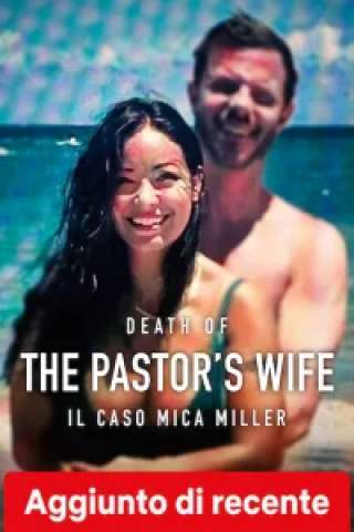 Death of the Pastor's Wife: il caso Mica Miller