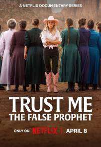 Trust Me: il falso profeta