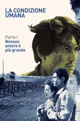 La Condizione Umana: Parte I – Nessun amore è più grande