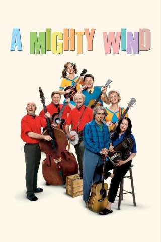 A Mighty Wind - Amici per la musica