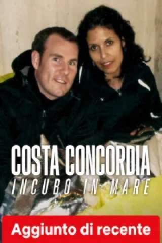 Costa Concordia: incubo in mare