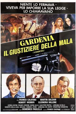 Gardenia, il giustiziere della mala