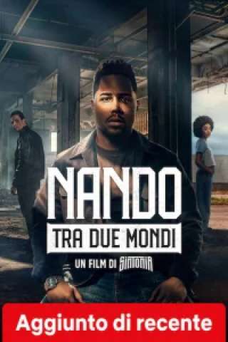 Nando tra due mondi - Un film di Sintonia