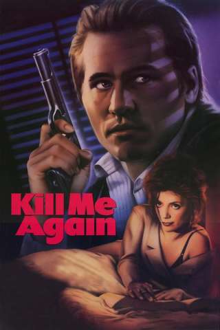 Uccidimi due volte - Kill Me Again