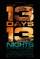 13 Days, 13 Nights